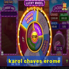 karol chaves erome